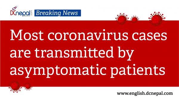 Most coronavirus cases are transmitted by asymptomatic patients