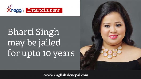 Bharti Singh may be jailed for up to 10 years