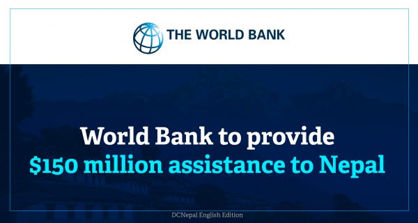 World Bank to provide USD 150 million assistance to Nepal
