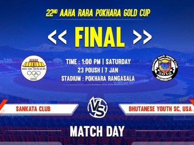 Sankata and Bhutanese Club prepares for Gold Cup final match in Pokhara