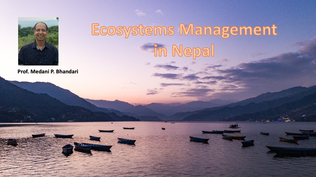 Challenges of Ecosystems Management in Nepal- Reference to Agriculture