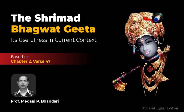 The Shrimad Bhagwat Geeta and its Usefulness in Current Context