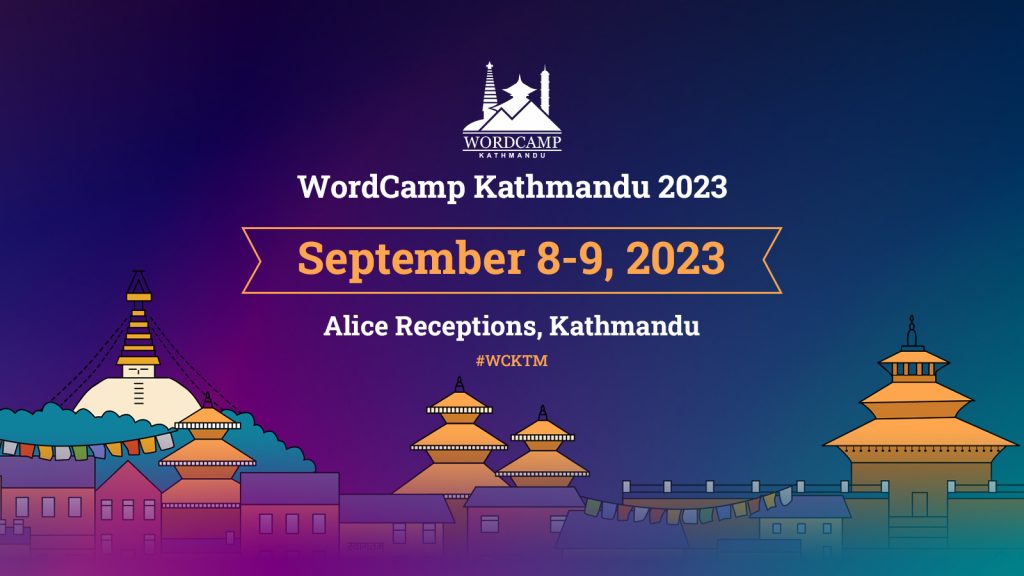 WordCamp Kathmandu 2023: Uniting WordPress Enthusiasts in Nepal