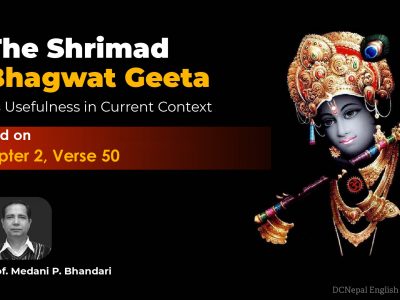 The Shrimad Bhagwat Geeta and its Usefulness in Current Context