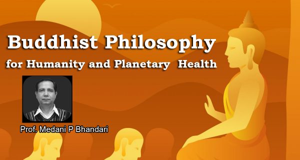Buddhist Philosophy for Humanity and Planetary Health