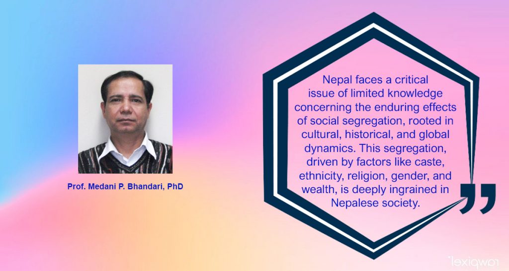 Social Transformation, Politics, Role of Knowledge and Social Segregation in Nepal