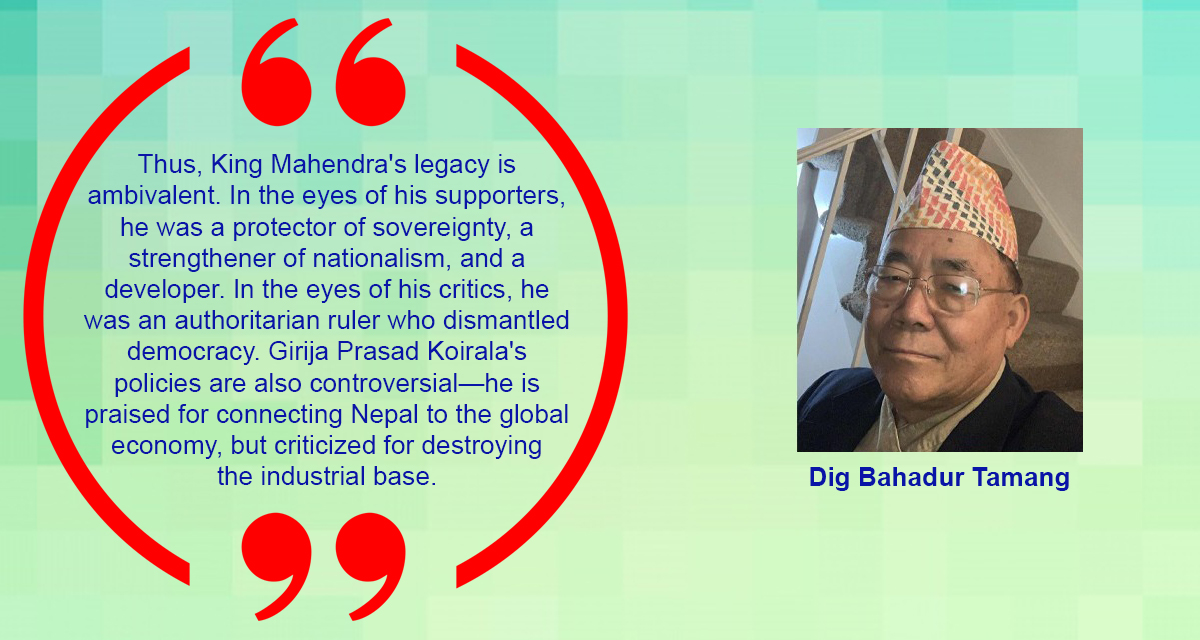 Was King Mahendra Good for Nepal or bad for Nepal ?